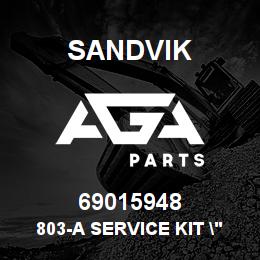 69015948 Sandvik 803-A SERVICE KIT "OBSOLETE" | AGA Parts