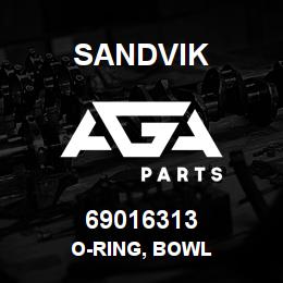 69016313 Sandvik O-RING, BOWL | AGA Parts