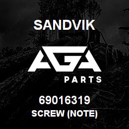 69016319 Sandvik SCREW (NOTE) | AGA Parts