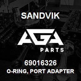 69016326 Sandvik O-RING, PORT ADAPTER | AGA Parts