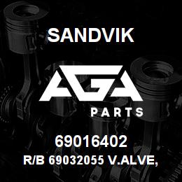 69016402 Sandvik R/B 69032055 V.ALVE, GAS RB | AGA Parts