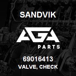 69016413 Sandvik VALVE, CHECK | AGA Parts
