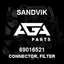 69016521 Sandvik CONNECTOR, FILTER | AGA Parts