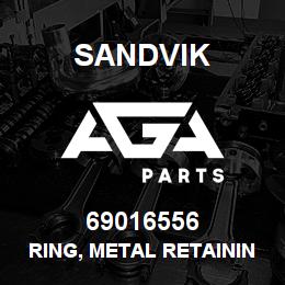 69016556 Sandvik RING, METAL RETAINING | AGA Parts