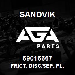 69016667 Sandvik FRICT. DISC/SEP. PL. ASS'Y KIT | AGA Parts