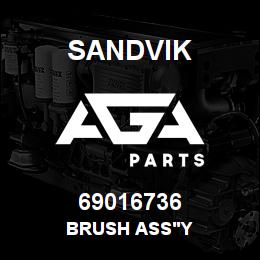 69016736 Sandvik BRUSH ASS'Y | AGA Parts