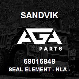 69016848 Sandvik SEAL ELEMENT - NLA - NO DWG INV. VPN | AGA Parts