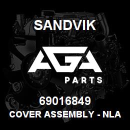 69016849 Sandvik COVER ASSEMBLY - NLA NO R/B | AGA Parts