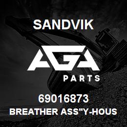 69016873 Sandvik BREATHER ASS'Y-HOUSING | AGA Parts
