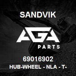 69016902 Sandvik HUB-WHEEL - NLA - T-TEXT | AGA Parts