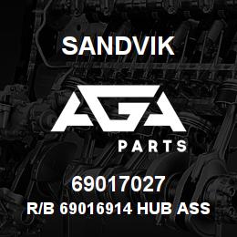 69017027 Sandvik R/B 69016914 HUB ASS'Y RB | AGA Parts