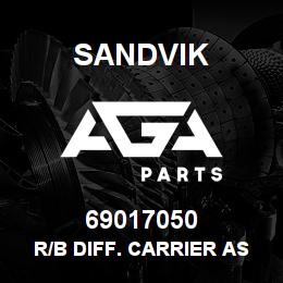 69017050 Sandvik R/B DIFF. CARRIER ASS'Y RB | AGA Parts