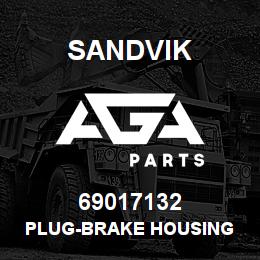69017132 Sandvik PLUG-BRAKE HOUSING | AGA Parts