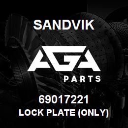 69017221 Sandvik LOCK PLATE (ONLY) | AGA Parts