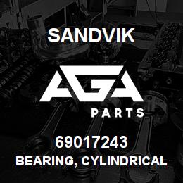69017243 Sandvik BEARING, CYLINDRICAL ROLLER | AGA Parts
