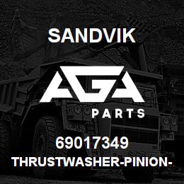 69017349 Sandvik THRUSTWASHER-PINION- IN.NER | AGA Parts