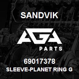 69017378 Sandvik SLEEVE-PLANET RING GEAR HUB | AGA Parts