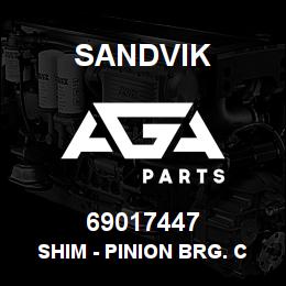 69017447 Sandvik SHIM - PINION BRG. CAGE .008 | AGA Parts