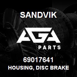 69017641 Sandvik HOUSING, DISC BRAKE | AGA Parts