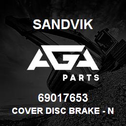 69017653 Sandvik COVER DISC BRAKE - NLA W/O R/B OP | AGA Parts