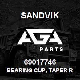 69017746 Sandvik BEARING CUP, TAPER ROLL | AGA Parts