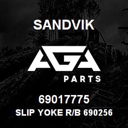 69017775 Sandvik SLIP YOKE R/B 69025633 RB | AGA Parts