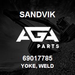 69017785 Sandvik YOKE, WELD | AGA Parts