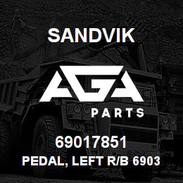 69017851 Sandvik PEDAL, LEFT R/B 69037529 RB | AGA Parts