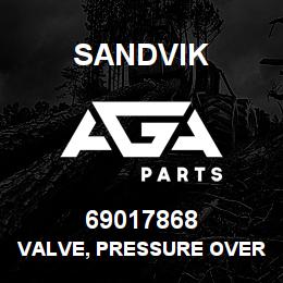 69017868 Sandvik VALVE, PRESSURE OVERRIDE | AGA Parts