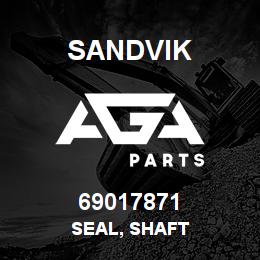 69017871 Sandvik SEAL, SHAFT | AGA Parts