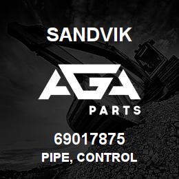 69017875 Sandvik PIPE, CONTROL | AGA Parts