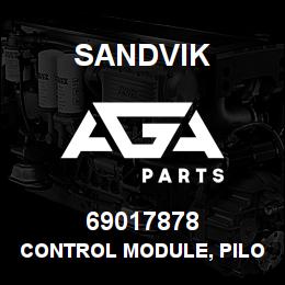 69017878 Sandvik CONTROL MODULE, PILOT | AGA Parts