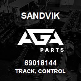 69018144 Sandvik TRACK, CONTROL | AGA Parts