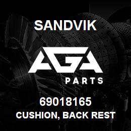 69018165 Sandvik CUSHION, BACK REST | AGA Parts