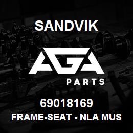 69018169 Sandvik FRAME-SEAT - NLA MUST BUY 68088218 | AGA Parts