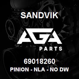 69018260 Sandvik PINION - NLA - NO DWG - V.PN INVALID | AGA Parts