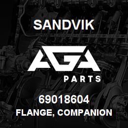 69018604 Sandvik FLANGE, COMPANION | AGA Parts