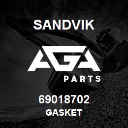 69018702 Sandvik GASKET | AGA Parts