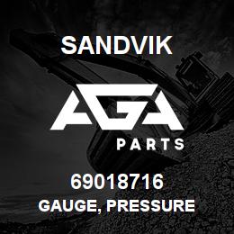 69018716 Sandvik GAUGE, PRESSURE | AGA Parts