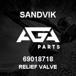 69018718 Sandvik RELIEF VALVE | AGA Parts