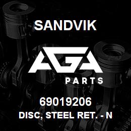 69019206 Sandvik DISC, STEEL RET. - NLA W/O R/B | AGA Parts