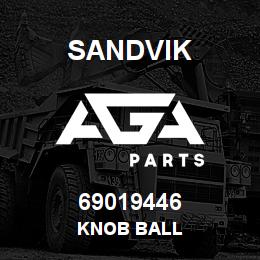 69019446 Sandvik KNOB BALL | AGA Parts