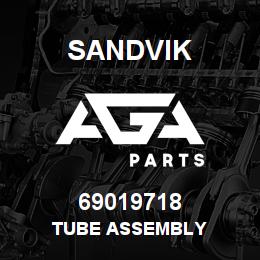 69019718 Sandvik TUBE ASSEMBLY | AGA Parts