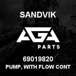 69019820 Sandvik PUMP, WITH FLOW CONTROL | AGA Parts