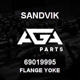 69019995 Sandvik FLANGE YOKE | AGA Parts