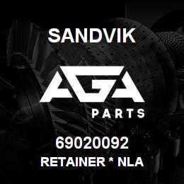 69020092 Sandvik RETAINER * NLA | AGA Parts