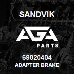 69020404 Sandvik ADAPTER BRAKE | AGA Parts