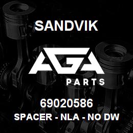 69020586 Sandvik SPACER - NLA - NO DWG - IN.VALID VPN | AGA Parts