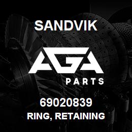 69020839 Sandvik RING, RETAINING | AGA Parts