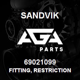 69021099 Sandvik FITTING, RESTRICTION | AGA Parts